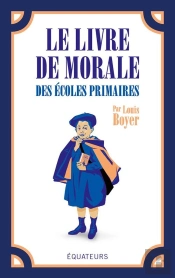Le Livre De Morale Des Écoles Primaires