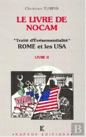 Le Livre De Nocam ; Traité D'Évènementialité : Rome Et Les Usa