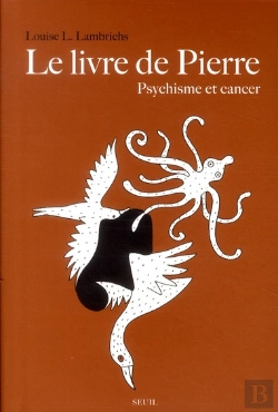 Bertrand.pt - Le Livre De Pierre ; Psychisme Et Cancer