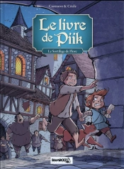 Le Livre De Piik Tome 2 : Le Sortilège De Flore