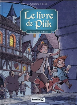 Bertrand.pt - Le Livre De Piik Tome 2 : Le Sortilège De Flore
