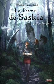 Le Livre De Saskia Tome 1 ; Le Réveil