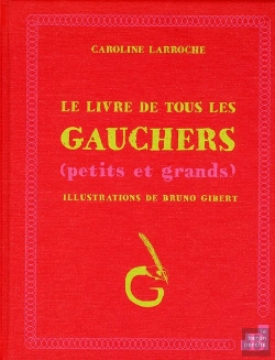 Bertrand.pt - Le Livre De Tous Les Gauchers Petits Et Grands