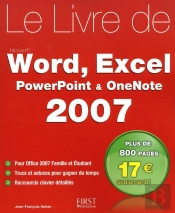 Le Livre De Word, Excel, Powerpoint & Onenote 2007