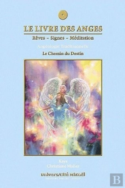 Bertrand.pt - Le Livre Des Anges Tome 4 ; Le Chemin Du Destin ; Angéologie Traditionnelle