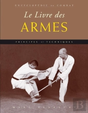 Le Livre Des Armes Blanches ; Principes Et Techniques