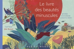 Bertrand.pt - Le Livre Des Beautés Minuscules ; 36 Poèmes Pour Dire La Beauté Du Monde