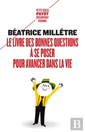 Le Livre Des Bonnes Questions À Se Poser Pour Avancer Dans La Vie