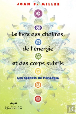 Bertrand.pt - Le Livre Des Chakras, De L'Énergie Et Des Corps Subtils ; Les Secrets De L'Énergie