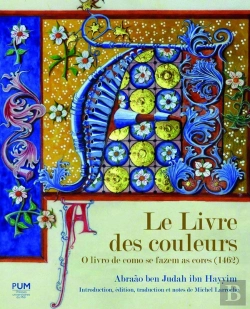 Bertrand.pt - Le Livre Des Couleurs / O Livro De Como Se Fazem As Cores (1462)