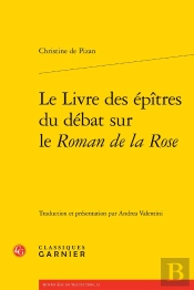 Le Livre Des Épîtres Du Débat Sur Le Roman De La Rose