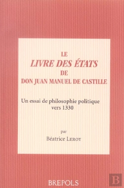 Bertrand.pt - Le Livre Des Etats Du Roi Juan Manuel De Castille : Un Essai De Philosophie Politique Vers 1330