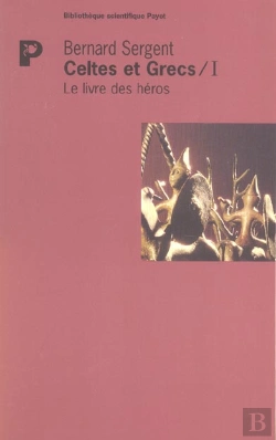 Bertrand.pt - Le Livre Des Héros : Celtes Et Grecs I
