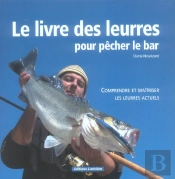Le Livre Des Leurres Pour Pecher Le Bar