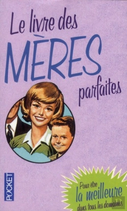 Bertrand.pt - Le Livre Des Meres Parfaites