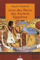 Le Livre Des Morts Des Anciens Egyptiens
