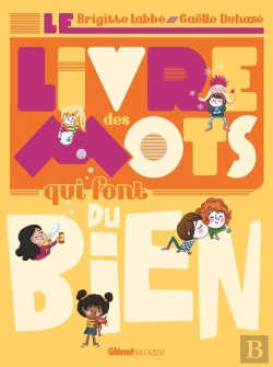 Bertrand.pt - Le Livre Des Mots Qui Font Du Bien