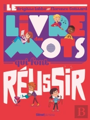 Le Livre Des Mots Qui Font Réussir