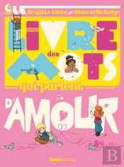 Le Livre Des Mots Qui Parlent D'Amour