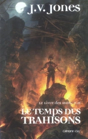 Le Livre Des Mots T.2 ; Le Temps Des Trahisons