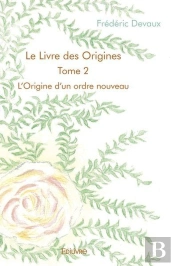 Le Livre Des Origines  - T02 - Le Livre Des Origines  - L'Origine D'Un Ordre Nouveau