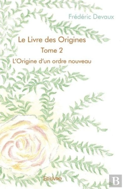 Bertrand.pt - Le Livre Des Origines  - T02 - Le Livre Des Origines  - L'Origine D'Un Ordre Nouveau