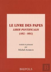 Le Livre Des Papes ; Liber Pontificalis