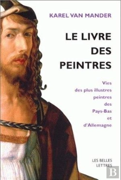 Bertrand.pt - Le Livre Des Peintres : Vies Des Plus Illustres Peintres Des Pays-Bas Et D'Allemagne. Tome I.