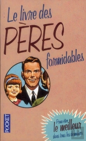 Le Livre Des Peres Formidables