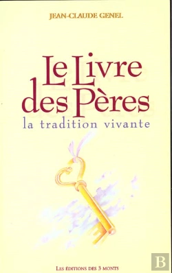 Bertrand.pt - Le Livre Des Peres ; La Tradition Vivante