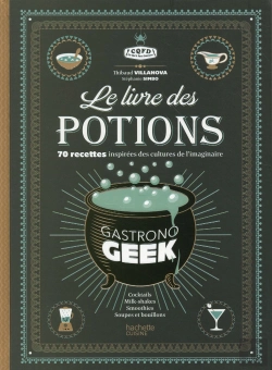 Bertrand.pt - Le Livre Des Potions Par Gastronogeek