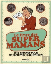 Le Livre Des Supers Mamans