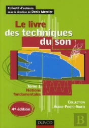 Le Livre Des Techniques Du Son T.1 ; Notions Fondamentales (4e Édition)
