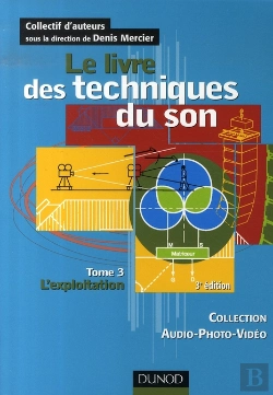 Bertrand.pt - Le Livre Des Techniques Du Son T.3 ; L'Exploitation (3è Édition)