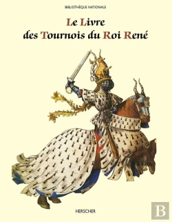 Bertrand.pt - Le Livre Des Tournois Du Roi René