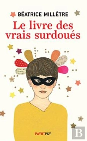 Le Livre Des Vrais Surdoués