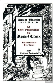 Le Livre D'Instruction Du Rose-Croix