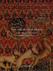 Le Livre D'Or De La Chasse En Alsace