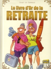 Le Livre D'Or De La Retraite