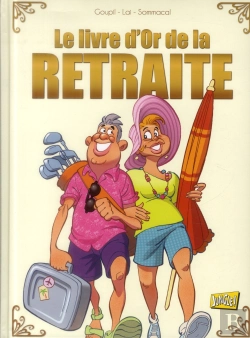 Bertrand.pt - Le Livre D'Or De La Retraite
