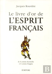 Le Livre D'Or De L'Esprit Français