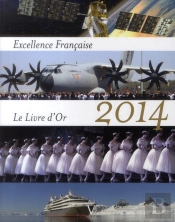 Le Livre D'Or De L'Excellence Française