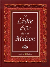 Le Livre D'Or De Ma Maison