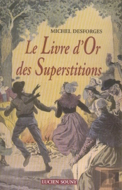 Le Livre D'Or Des Superstitions