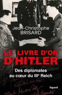 Bertrand.pt - Le Livre D'Or D'Hitler ; Des Diplomates Au Coeur Du Iiie Reich