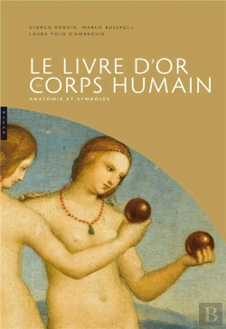 Bertrand.pt - Le Livre D'Or Du Corps Humain ; Anatomie Et Symboles