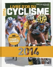 Le Livre D'Or Du Cyclisme 2014