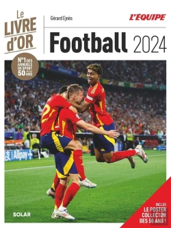 Bertrand.pt - Le Livre D'Or Du Football (Édition 2024)
