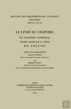 Bertrand.pt - Le Livre Du Chapitre Du Chapitre Cathedral Notre-Dame De La Seds De Toulon