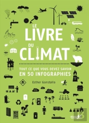 Le Livre Du Climat : Tout Ce Que Vous Devez Savoir En 50 Infographies